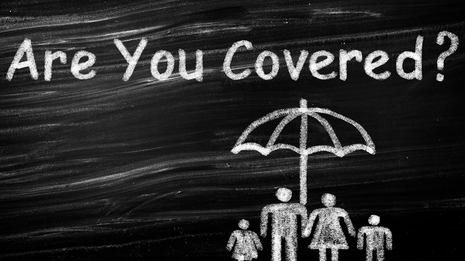 A chalkboard illustration asking whether a family is covered by insurance